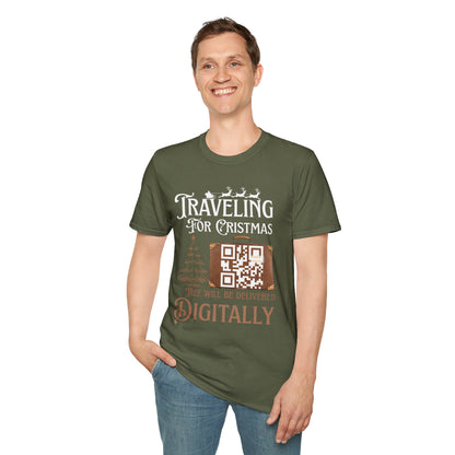 Traveling for Christmas T-Shirt — “Tree Will Be Delivered Digitally” Holiday Tee