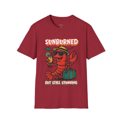 “Sunburned but Still Stunning” Funny Unisex Lobster T-Shirt.