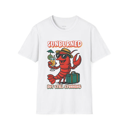 “Sunburned but Still Stunning” Funny Unisex Lobster T-Shirt.