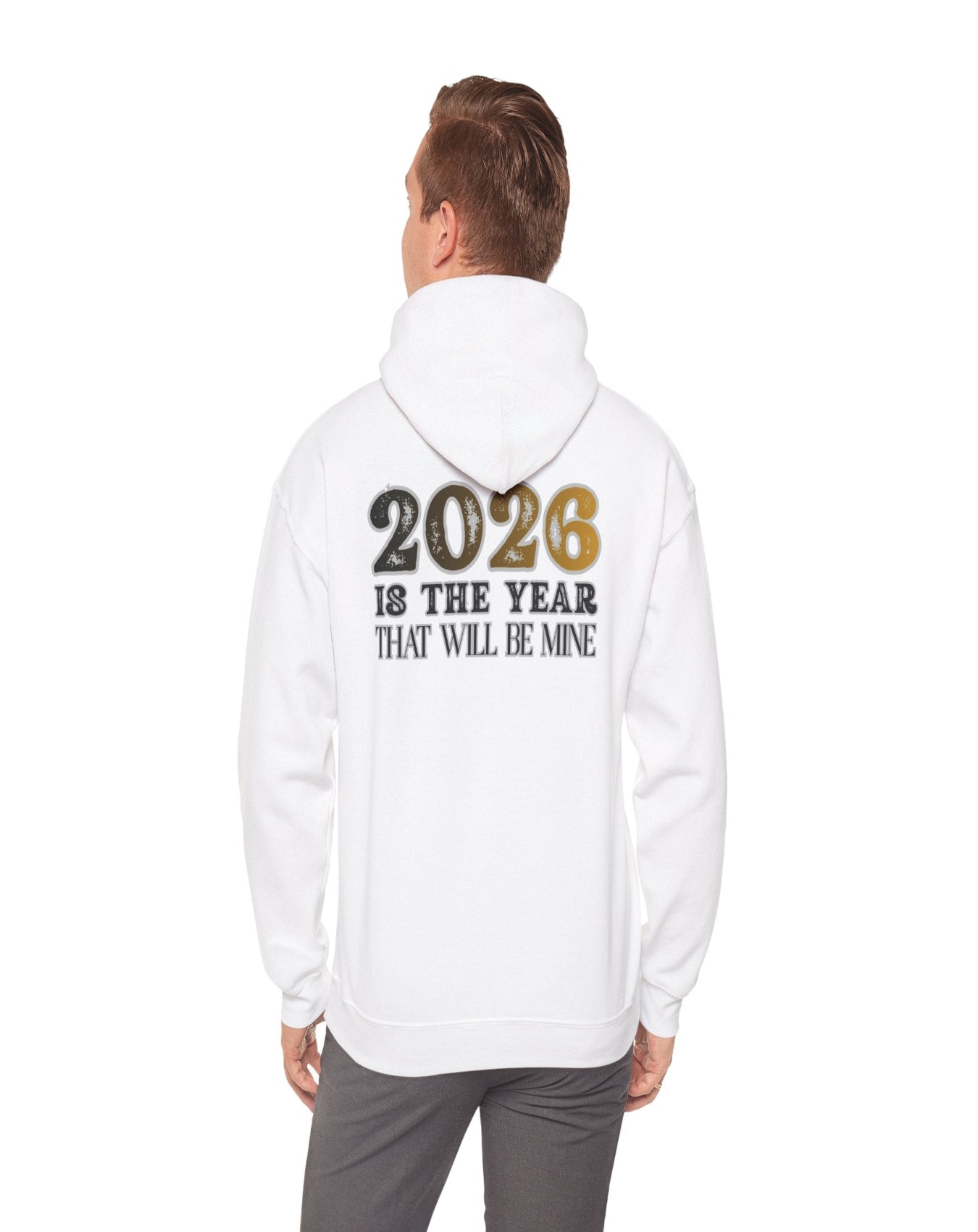 2026 Is The Year That Will Be Mine Hoodie — Motivational New Year Sweatshirt
