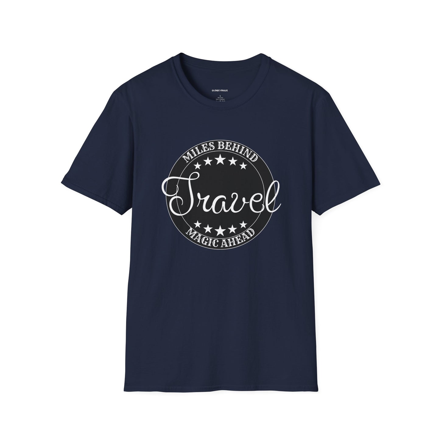 Unisex Travel T-Shirt: “Miles Behind, Magic Ahead”