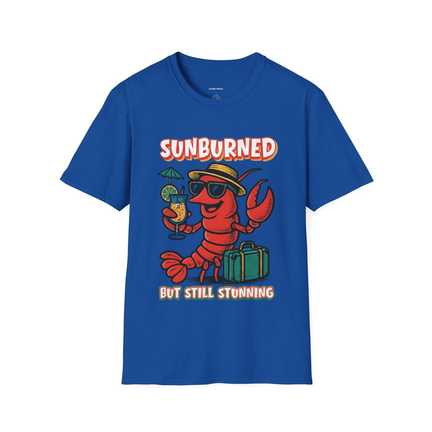 “Sunburned but Still Stunning” Funny Unisex Lobster T-Shirt.