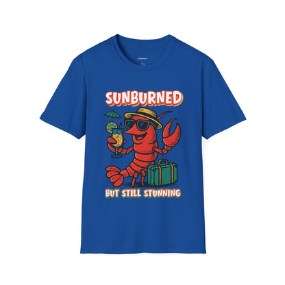“Sunburned but Still Stunning” Funny Unisex Lobster T-Shirt.
