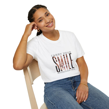"Carry Your Smile Across Every Mile" Softstyle T-Shirt