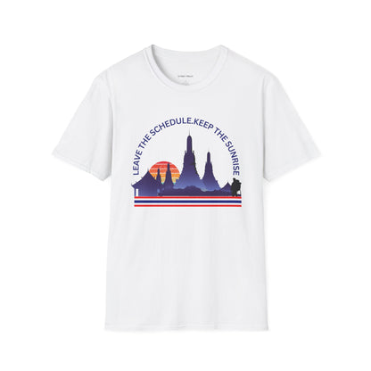 "Leave the Schedule, Keep the Sunrise" T-Shirt -For Thailand Lovers