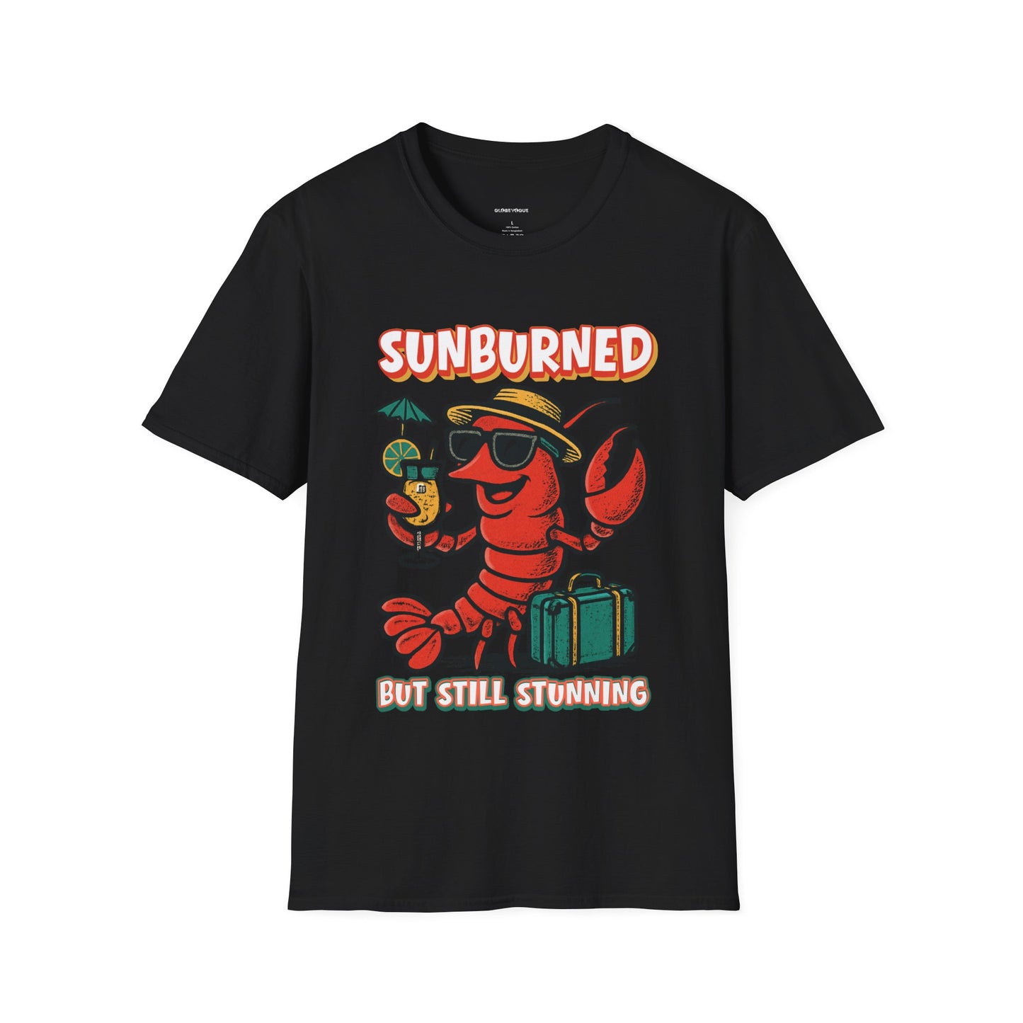 “Sunburned but Still Stunning” Funny Unisex Lobster T-Shirt.