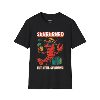 “Sunburned but Still Stunning” Funny Unisex Lobster T-Shirt.