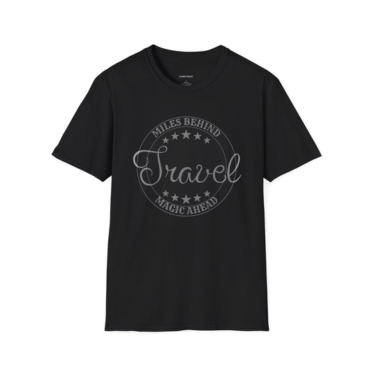 "Travel Miles Behind, Magic Ahead."