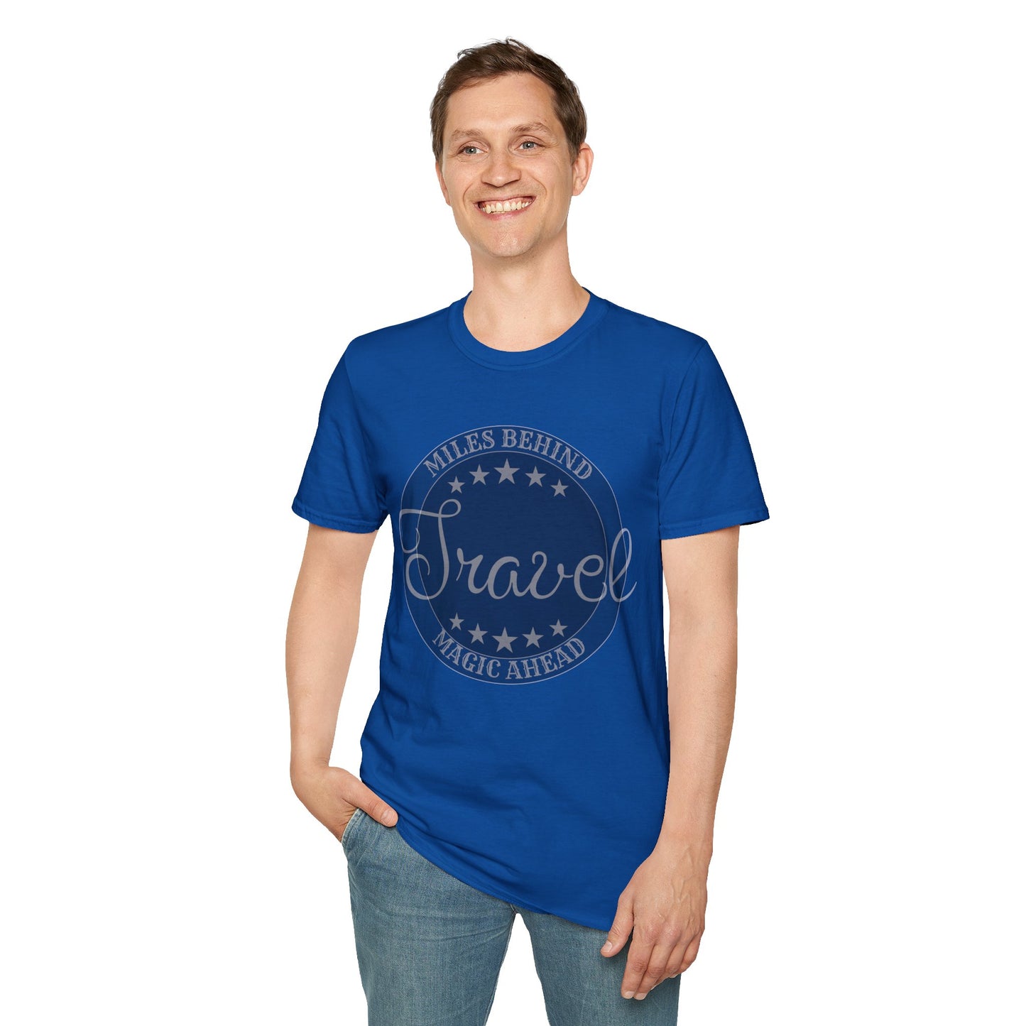 Unisex T-Shirt: “Travel Miles Behind, Magic Ahead