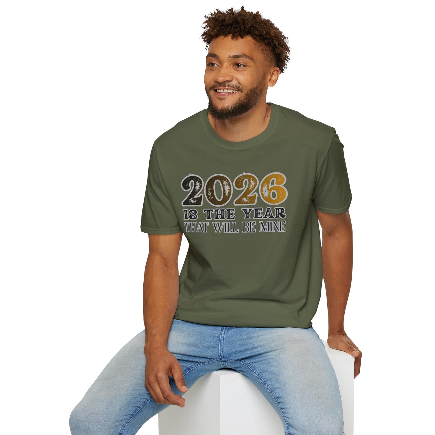 2026 Is The Year That Will Be Mine T-Shirt