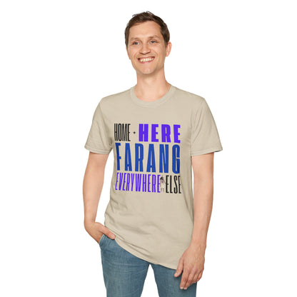 “Home Is Here Farang Everywhere Else” Softstyle T-Shirt for serious travellers.