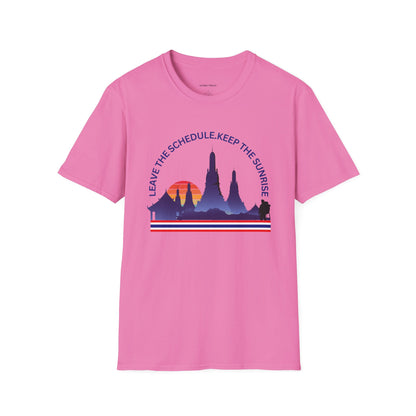 "Leave the Schedule, Keep the Sunrise" T-Shirt -For Thailand Lovers