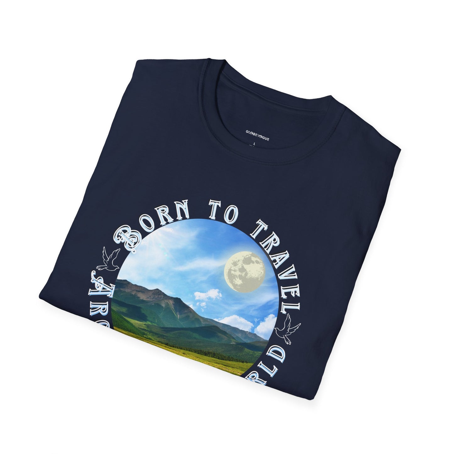 Unisex T-Shirt "Born to travel around the world"