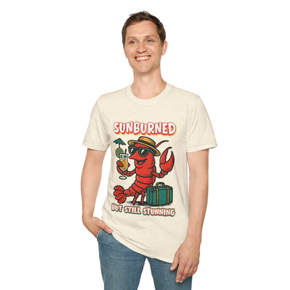 “Sunburned but Still Stunning” Funny Unisex Lobster T-Shirt.