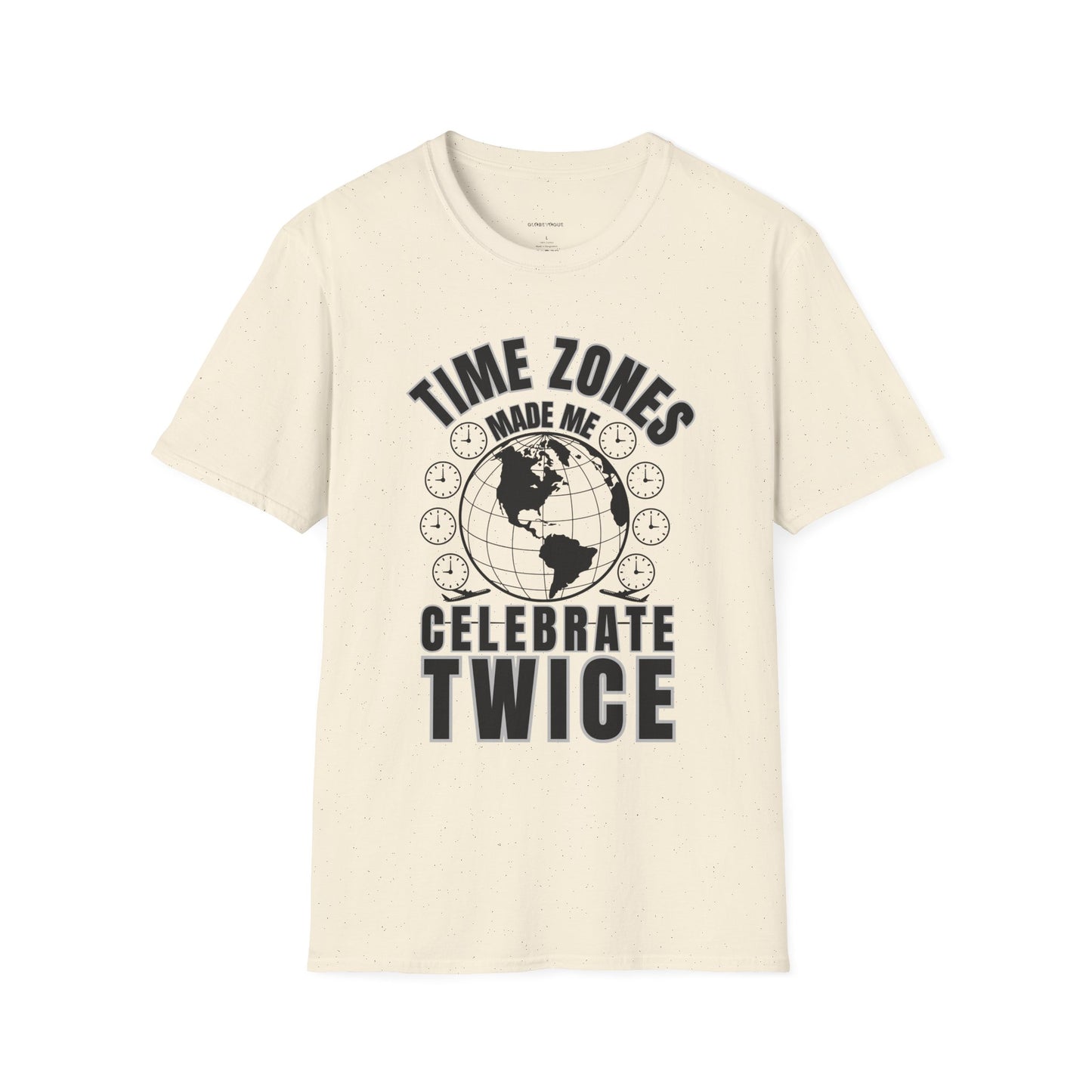 Globe Graphic Tee: “Time Zones Made Me Celebrate Twice”