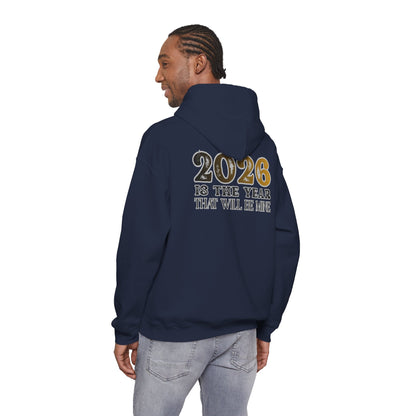 2026 Is The Year That Will Be Mine Hoodie — Motivational New Year Sweatshirt