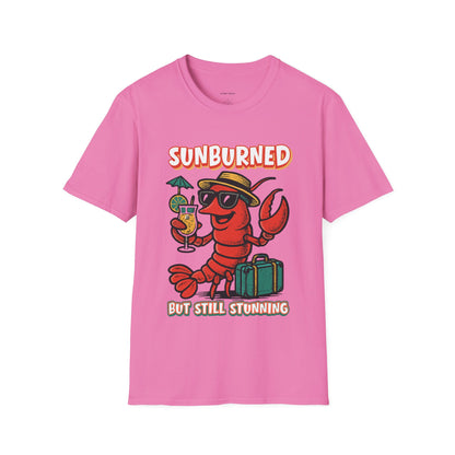“Sunburned but Still Stunning” Funny Unisex Lobster T-Shirt.