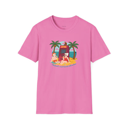 Funny Unisex Softstyle T-Shirt" Thailand's Real tourist attraction "