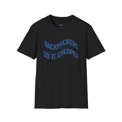 Wavy “Backpackers Do It Cheaper” Unisex Graphic T-Shirt — Adventure Travel Quote Tee.