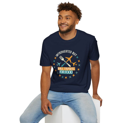 Introverted But Will Travel For Food T-Shirt — Travel & Foodie Tee