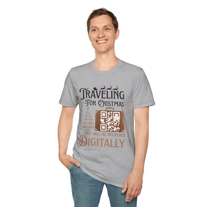 Traveling for Christmas T-Shirt — “Tree Will Be Delivered Digitally” Holiday Tee