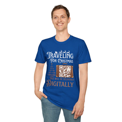 Traveling for Christmas T-Shirt — “Tree Will Be Delivered Digitally” Holiday Tee
