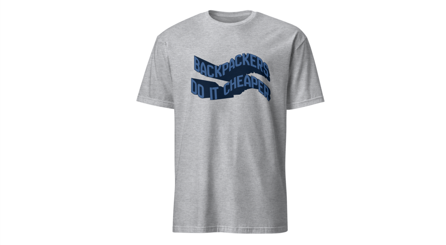 Wavy “Backpackers Do It Cheaper” Unisex Graphic T-Shirt — Adventure Travel Quote Tee.