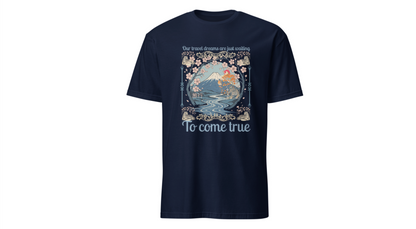 To Come True Scenic Dream T-Shirt — Inspirational Mountain Lake Graphic Tee
