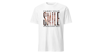 "Carry Your Smile Across Every Mile" Softstyle T-Shirt