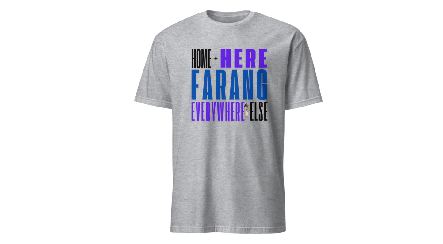“Home Is Here Farang Everywhere Else” Softstyle T-Shirt for serious travellers.