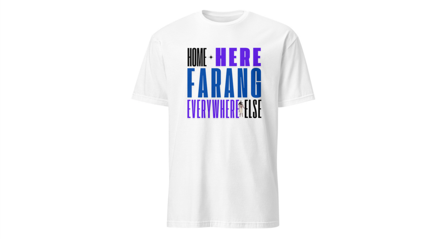 “Home Is Here Farang Everywhere Else” Softstyle T-Shirt for serious travellers.