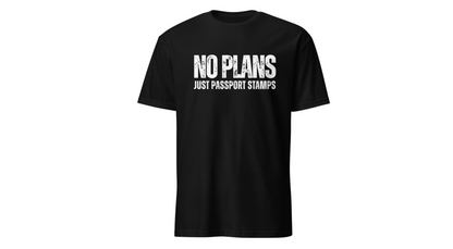 Travel-Inspired Unisex T-Shirt - 'No Plans Just Passport Stamps'