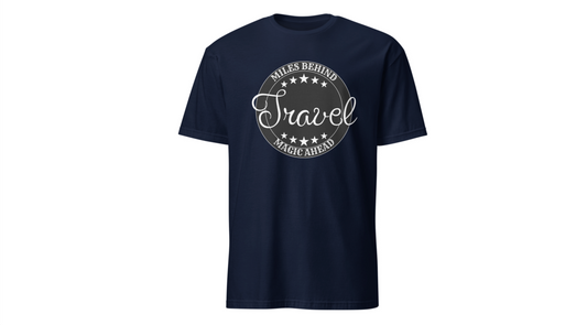 Unisex Travel T-Shirt - 'Miles Behind, Magic Ahead'