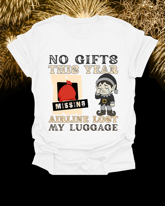 T-Shirt — "No Gifts This Year, Airline Lost My Luggage" Funny Holiday Travel Tee