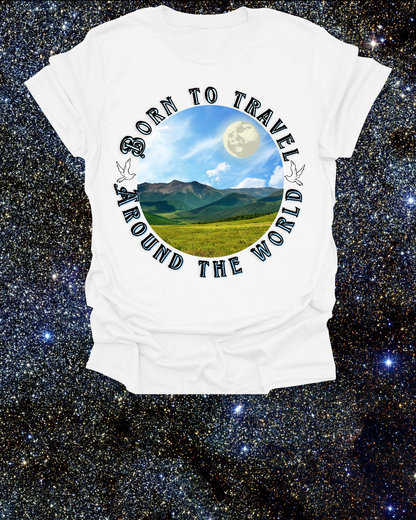 Unisex T-Shirt "Born to travel around the world"