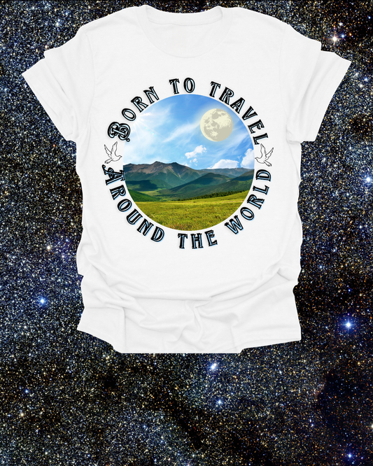 Unisex T-Shirt "Born to travel around the world"