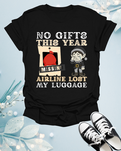 T-Shirt — "No Gifts This Year, Airline Lost My Luggage" Funny Holiday Travel Tee