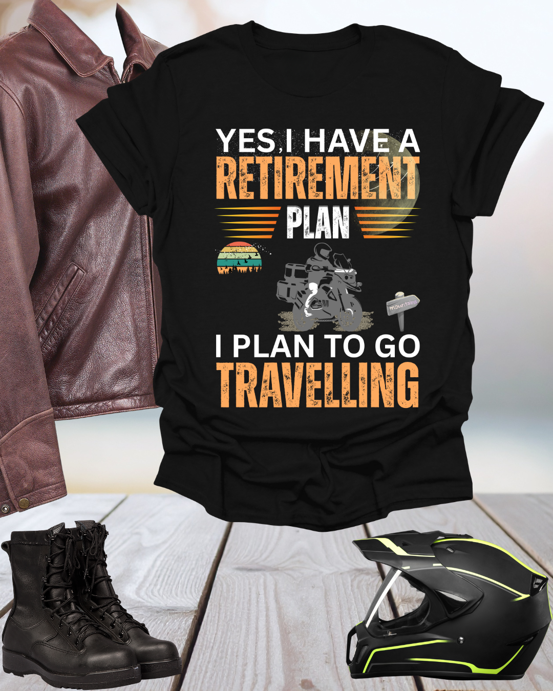T-Shirt For Retirement,Perfect For Adventure Seekers