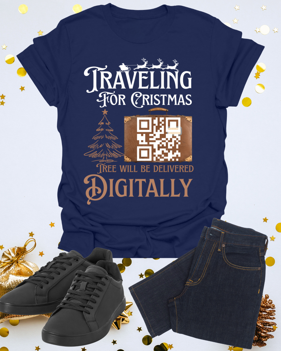 Traveling for Christmas T-Shirt — “Tree Will Be Delivered Digitally” Holiday Tee
