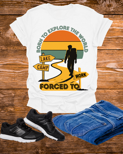 Adventure Unisex T-Shirt — “Born to Explore the World, Forced to Work” Retro Camping Tee