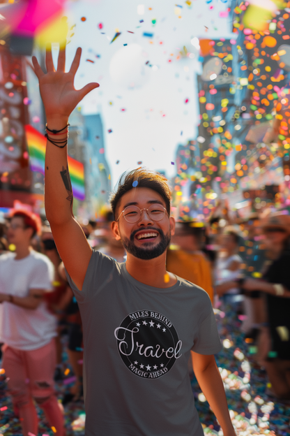 Unisex Travel T-Shirt: “Miles Behind, Magic Ahead”