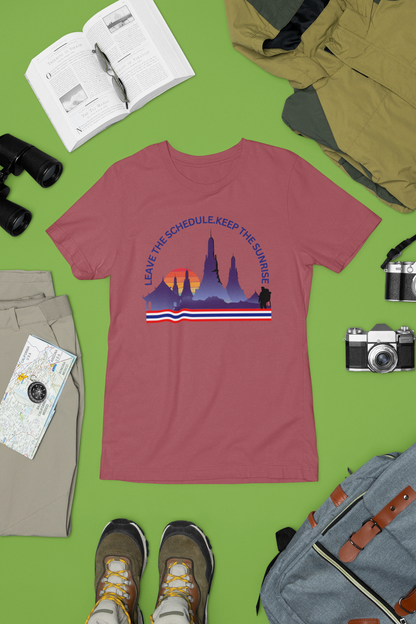 "Leave the Schedule, Keep the Sunrise" T-Shirt -For Thailand Lovers
