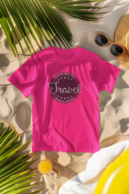 Unisex T-Shirt: “Travel Miles Behind, Magic Ahead”