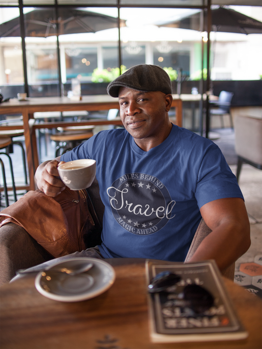 Unisex T-Shirt: “Travel Miles Behind, Magic Ahead